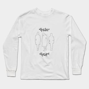 all we know of heaven Long Sleeve T-Shirt